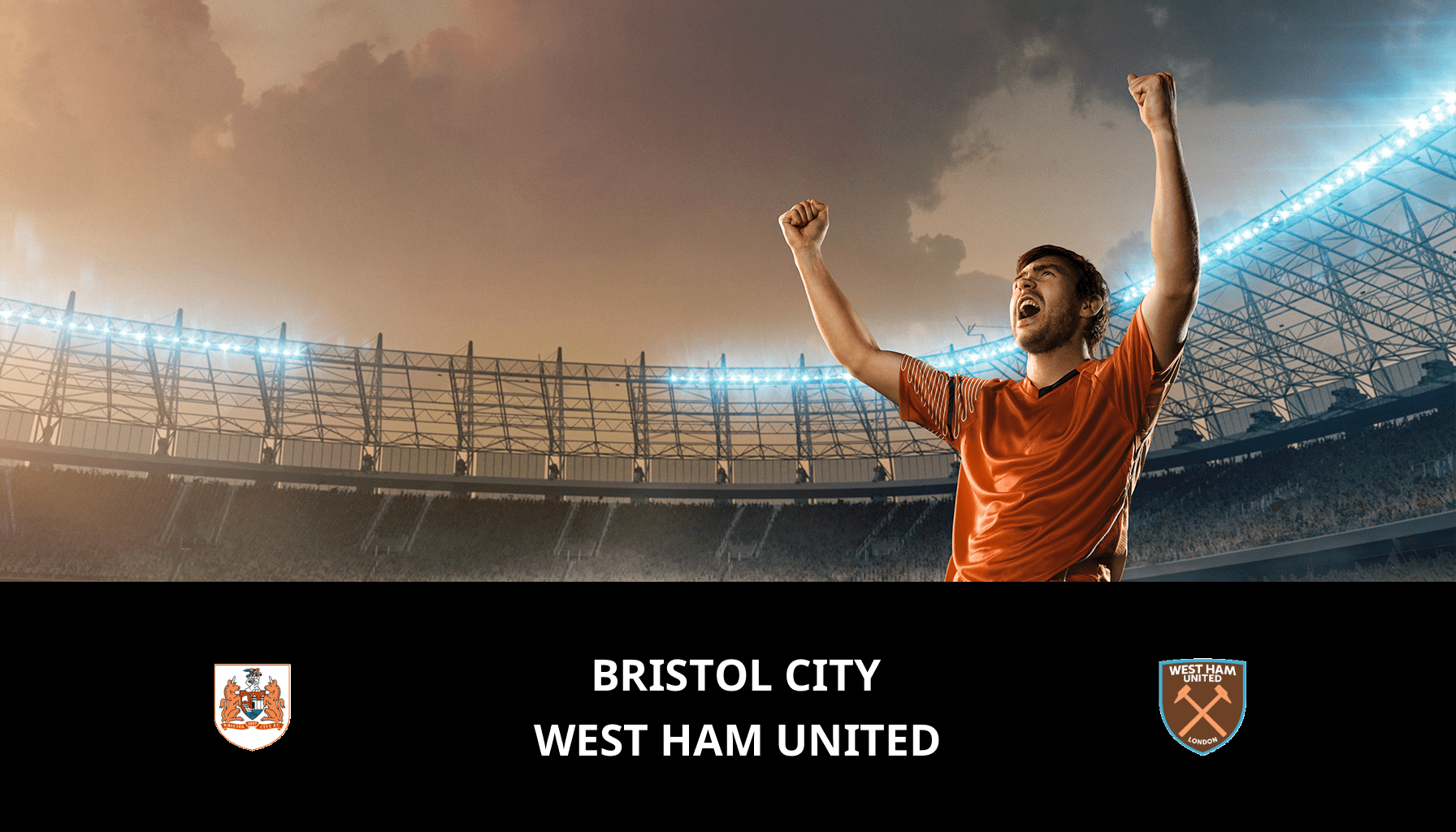 Pronostic Bristol City VS West Ham United du 16/01/2024 Analyse de la rencontre